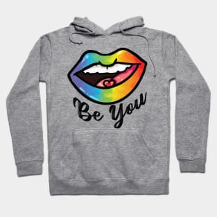 Be You : Gay Hoodie